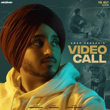 download Video-Call-(The-Best) Amar Sandhu mp3